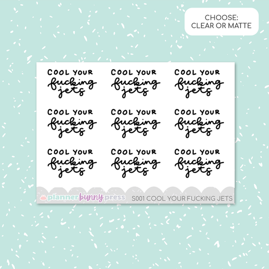 Cool your fucking jets | Script Mini