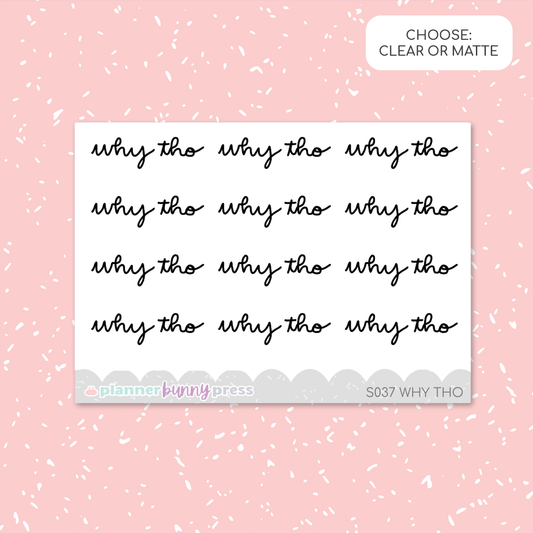 Why Tho | Script Mini