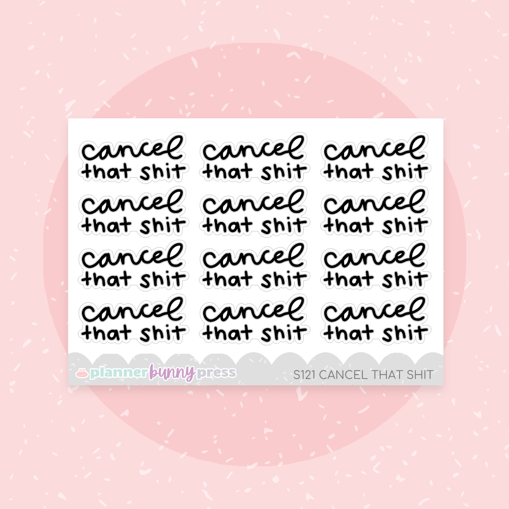 Cancel That Shit | Script Mini – Planner Bunny Press